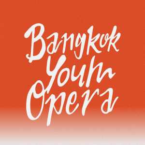 Bangkok Youth Opera